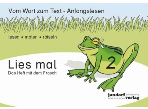 Lies mal 2 - Das Heft mit dem Frosch: Vom Wort zum Text - Anfangslesen