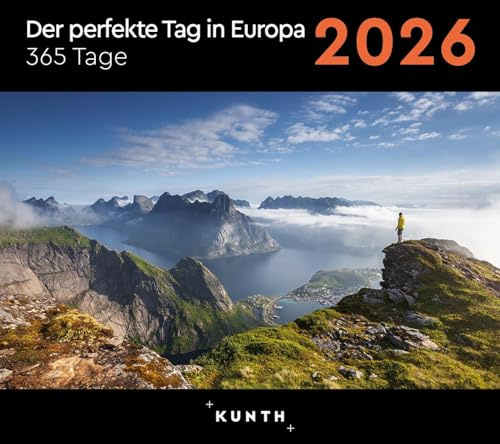 Der perfekte Tag in Europa - KUNTH 365-Tage-Abreißkalender 2026: Tägliche Inspiration in Bild und Text. Kalender zum Aufhängen oder Aufstellen. (KUNTH Abreißkalender 365 Tage)