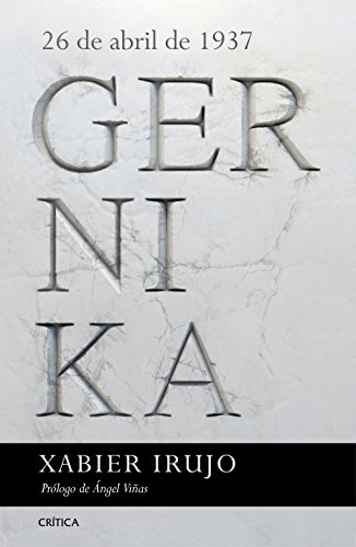 Gernika: 26 de abril de 1937. Prólogo de Ángel Viñas (Contrastes)