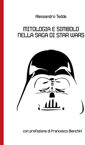Mitologia e Simbolo nella Saga di Star Wars