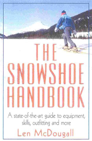 The Snowshoe Handbook