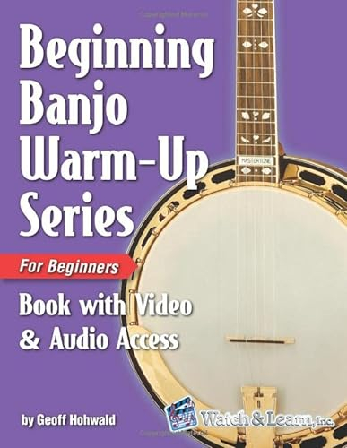 Beginning Banjo Warm-up Series for Beginners Book: with Online Video and Audio Access