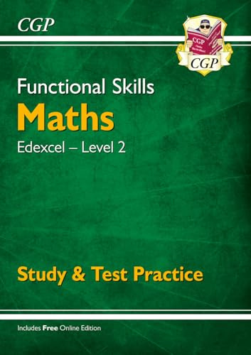 Functional Skills Maths: Edexcel Level 2 - Study & Test Practice (CGP Functional Skills), Cover may vary
