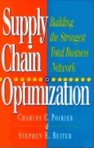 Supply Chain Optimization: Building the Strongest Total Business Network (AGENCY/DISTRIBUTED)