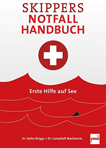 Skippers Notfall-Handbuch: Erste Hilfe auf See