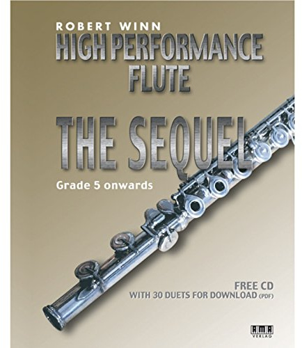High Performance Flute - The Sequel: Grade 5 onwards