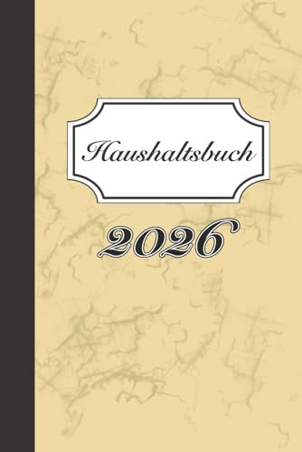 Haushaltsbuch - 2026: Ausgaben und Einnahmen gegenüberstellen und analysieren, Lebenshaltung, Finanzen, datiert