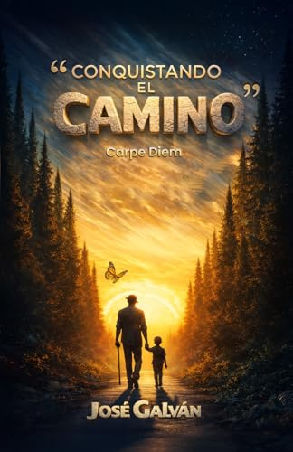 Conquistando El Camino: Carpe Diem