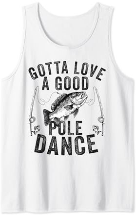 Gotta Love a Good Pole Dance Lustig Angeln Ehemann Männer Tank Top