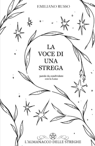 La Voce di una Strega: parole da condividere con la Luna