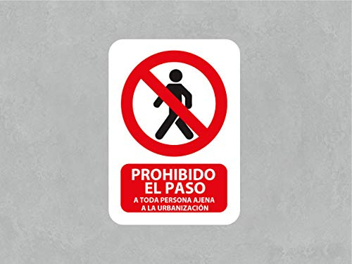 Señal de Prohibido el Paso a Toda Persona Ajena a la Urbanización | Medida 14,85x21cm | Señaletica en Material PVC 3 mm | Duradera y Económica
