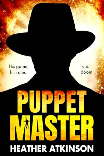 Puppet Master: His game, his rules, your doom (Unfinished Business Book 11)