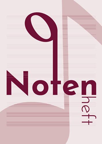 Notenheft DIN A4 - 100 Seiten, große Lineatur, Für Anfänger und Fortgeschrittene geeignet: Das Notenheft A4 in perfekter Größe für Schule, Musiker, Komponisten aber auch Alle, die es werden wollen