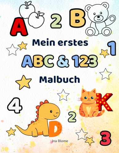Mein erstes ABC & 123 Malbuch: für Kinder ab 3 Jahren – Buchstaben und Zahlen lernen mit Ausmalbildern & Übungen – Vorschulbuch für Kindergarten & Einschulung