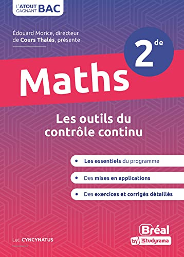 Mathématiques Seconde, 2de: Les outils du contrôle continu