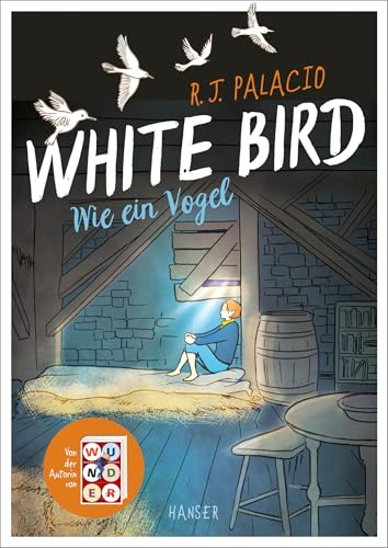 White Bird - Wie ein Vogel (Graphic Novel): Von der Erfolgsautorin von Wunder, Ausgezeichnet als Buch des Monats von der Deutschen Akademie für ... 2024, Kinoverfilmung mit Helen Mirren