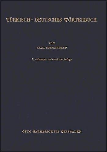Türkisch-Deutsches Wörterbuch /Türkçe-Almanca Sözlük: 100 000 Wörter