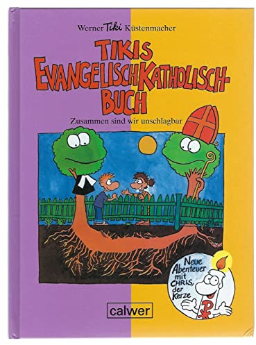 Tikis Evangelisch-Katholisch Buch: Zusammen sind wir unschlagbar