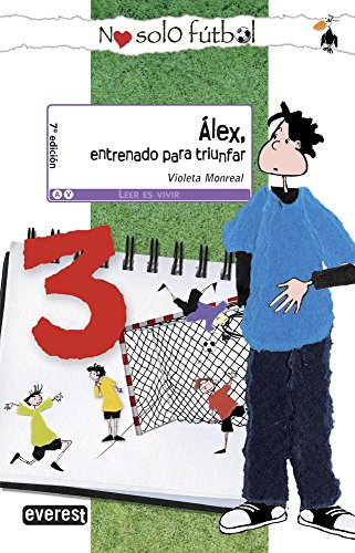 Álex, entrenado para triunfar (Leer es vivir / No sólo fútbol)