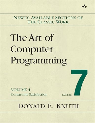 Art of Computer Programming, Volume 4, Fascicle 7, The: Constraint Satisfaction