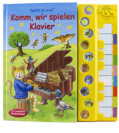 Komm, wir spielen Klavier - Liederbuch mit Klaviertastatur - Vor- und Nachspielfunktion - 10 beliebte Kinderlieder - Pappbilderbuch