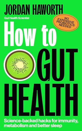How to Gut Health: Science-backed hacks for immunity, metabolism and better sleep
