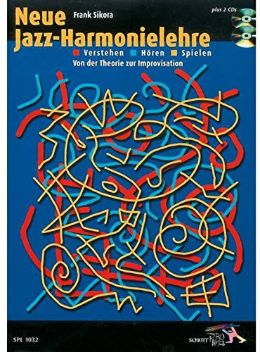Neue jazz-harmonielehre +cd: Verstehen - Hören - Spielen
