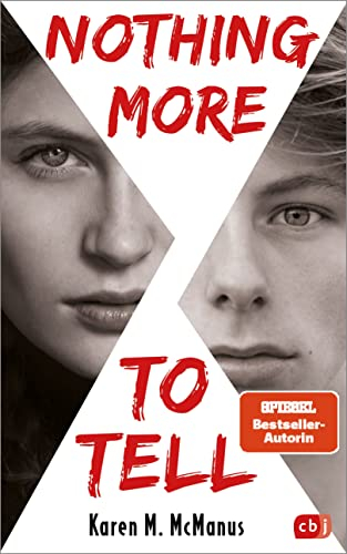 Nothing more to tell: Von der Spiegel Bestseller-Autorin von One of us is lying