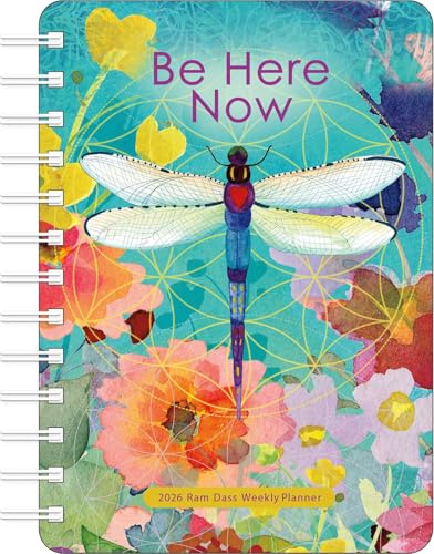 Be Here Now 2026 Weekly Planner Calendar: Teachings from Ram Dass