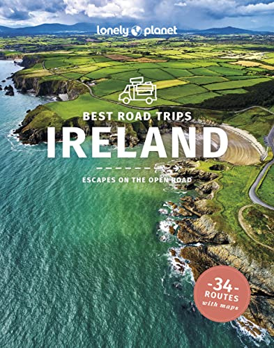Lonely Planet Best Road Trips Ireland: best road trips : escapes on the open road (Road Trips Guide)