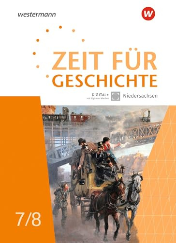 Zeit für Geschichte - Ausgabe 2023 für Gymnasien in Niedersachsen: Schulbuch 7 / 8