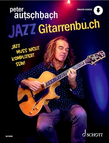 Jazzgitarrenbu.ch: Jazz muss nicht kompliziert sein. Gitarre.