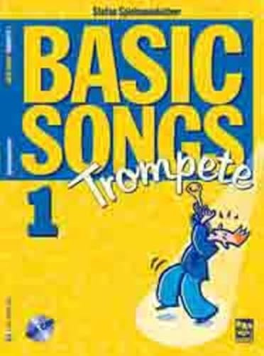 Basic Songs 1 Trompete in Bb: Playalongbuch für Trompete mit CD