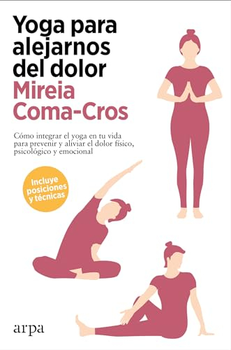 Yoga para alejarnos del dolor (Salud)