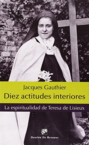 Diez Actitudes interiores (Caminos)