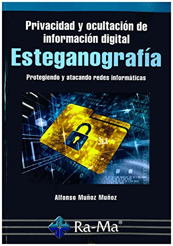 Esteganografía. Privacidad y ocultación información digital (EMPRESA RA-MA)