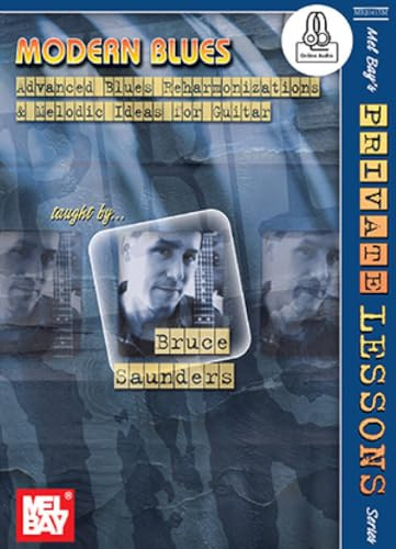 Modern Blues: Advanced Blues Reharmonizations and Melodic Ideas for Guitar: Includes Online Audio