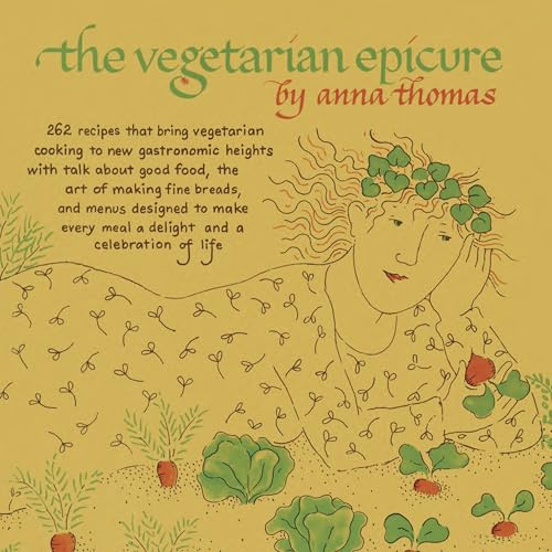The Vegetarian Epicure: 262 Recipes (Vegetarian Epicure Series)