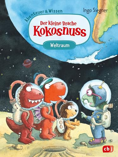 Der kleine Drache Kokosnuss – Abenteuer & Wissen – Weltraum: Doppelband bestehend aus Abenteuer- und Sachbuch-Band ab 6 Jahren (Abenteuer & Wissen mit dem kleinen Drachen Kokosnuss, Band 6)