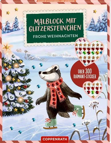 Malblock mit Glitzersteinchen – Frohe Weihnachten!: Über 300 Diamant-Sticker: 24 Ausmalmotive und 333 funkelnde Aufkleber in Diamant-, Stern- und Herzform und 5 Farben, ab 5 Jahren