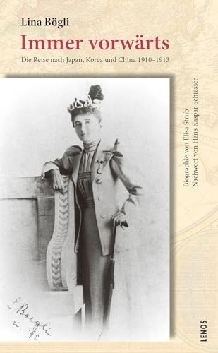 Immer vorwärts: Die Reise nach Japan, Korea und China 1910-1913 (LP)