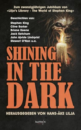 SHINING IN THE DARK: Zum zwanzigjährigen Jubiläum von »Lilja's Library - The World of Stephen King«