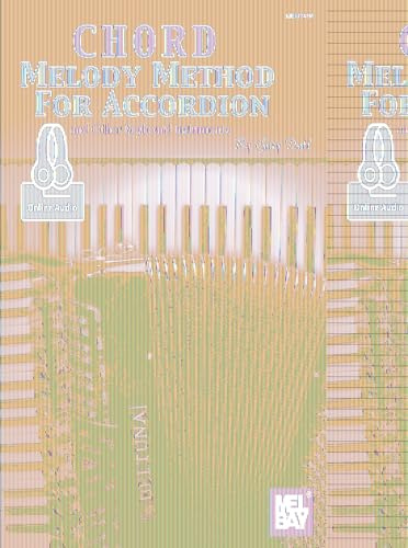 Chord Melody Method for Accordion: and Other Keyboard Instruments: And Other Keyboard Instruments - Includes Online Audio