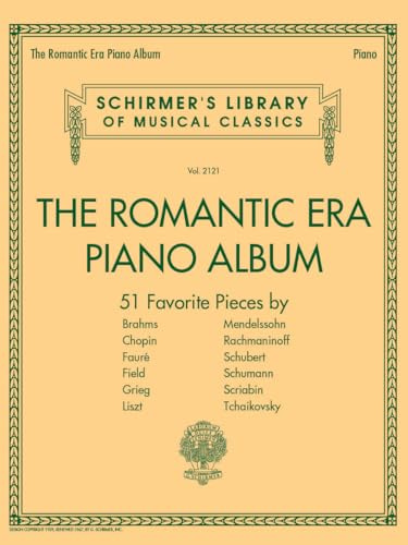 The romantic era piano album - 51 favorite pieces by 12 composers