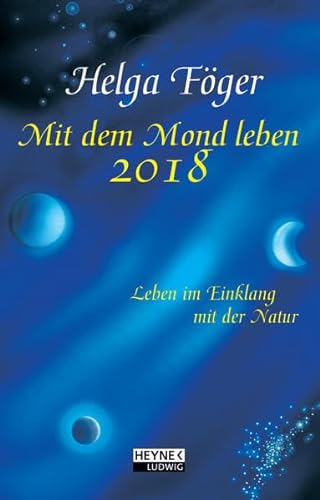 Mit dem Mond leben 2018: Taschenkalender
