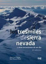 Los tresmiles de Sierra Nevada y otras excursiones de un día (Fuera de Colección)