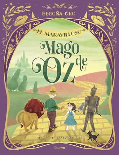 El maravilloso mago de Oz (Lumen Ilustrados)