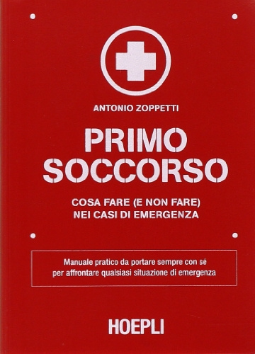 Primo soccorso. Cosa fare (e non fare) nei casi di emergenza