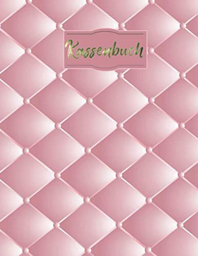 Kassenbuch: zur einfachen Kassenbuchführung für Kleinunternehmer / Din A 4 Format