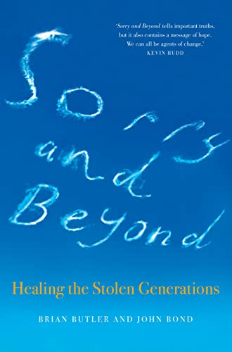 Sorry and Beyond: Healing the Stolen Generations